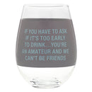 Say What Wine Glass 880mL (Extra Large)