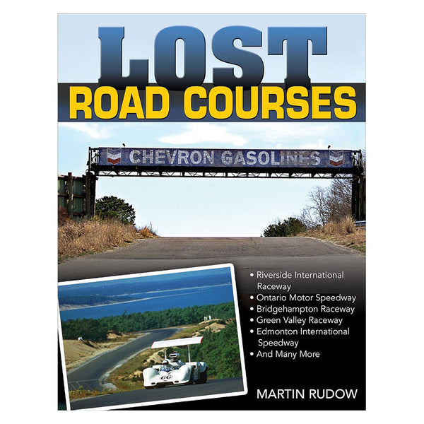 Lost Road Courses Riverside Ontario Bridgehampton & More