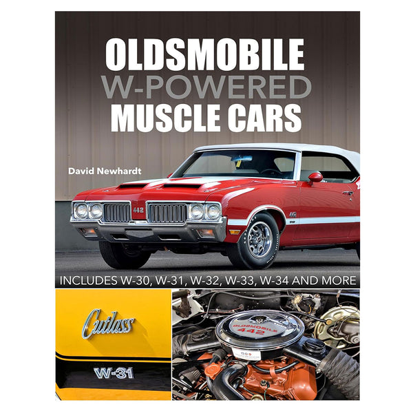 Oldsmobile W-Powered Muscle Cars (Hardcover)