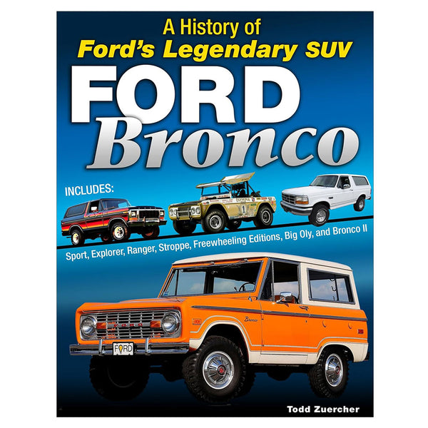 Ford Bronco: A History of Ford's Legendary 4x4 (Hardcover)