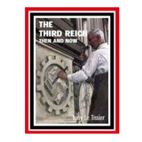 The Third Reich: Then and Now (Hardcover)