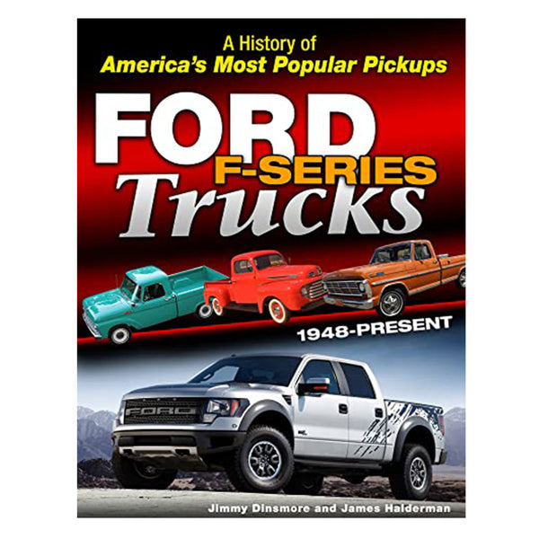 Ford Trucks: A Unique Look at the Technical History