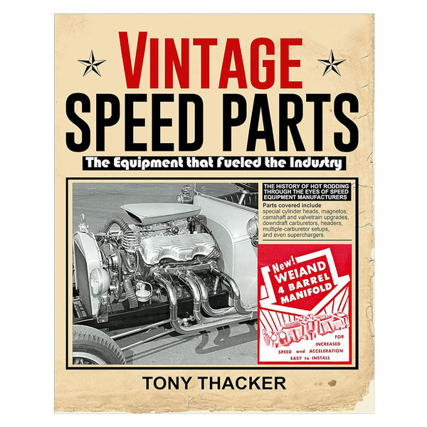 Vintage Speed Parts: The Equipment that Fueled the Industry