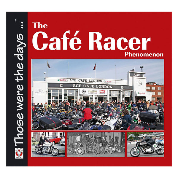 The Cafe Racer Phenomenon (Softcover)