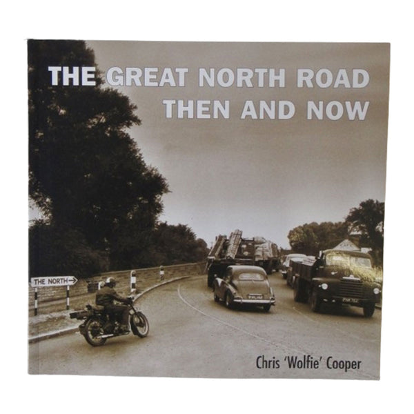 Great North Road: Then and Now Book