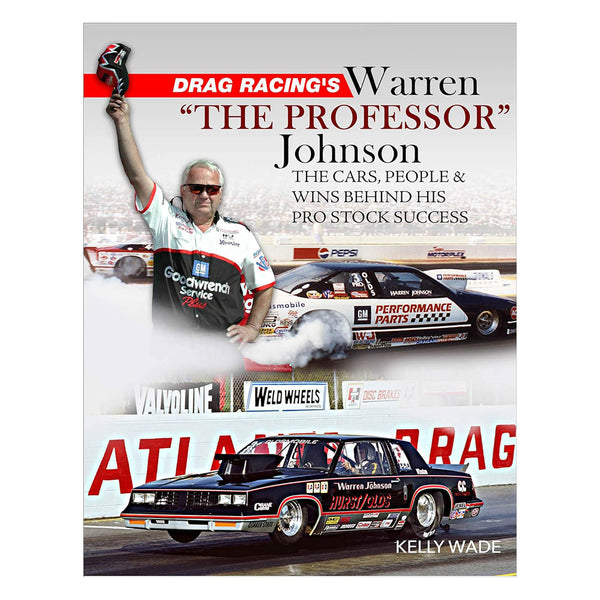 Drag Racing's Warren The Professor Johnson (Softcover)
