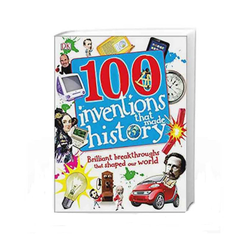 DK 100 Inventions That Made History